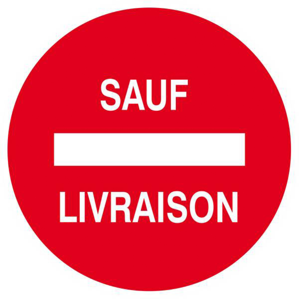 Panneau rigide SENS INTERDIT SAUF LIVRAISON D.300mm TALIAPLAST - 622263