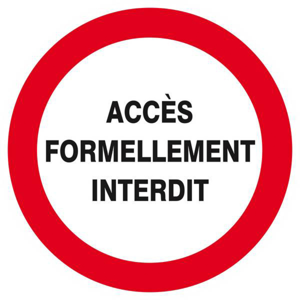 Panneau rigide ACCES FORMELLEMENT INTERDIT D.420mm TALIAPLAST - 623213