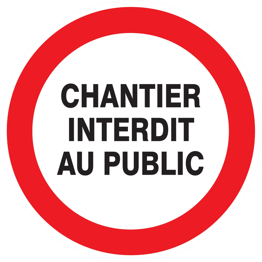 Panneau d'interdiction DIAM. 420 Chantier interdit au public d.420mm TALIAPLAST - 623214