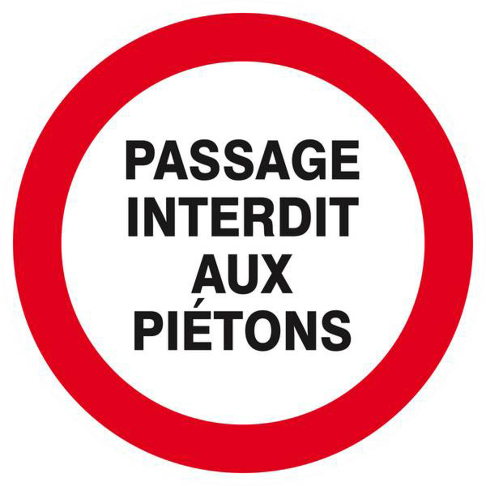 Panneau rigide PASSAGE INTERDIT AUX PIETONS D.420mm TALIAPLAST - 623219