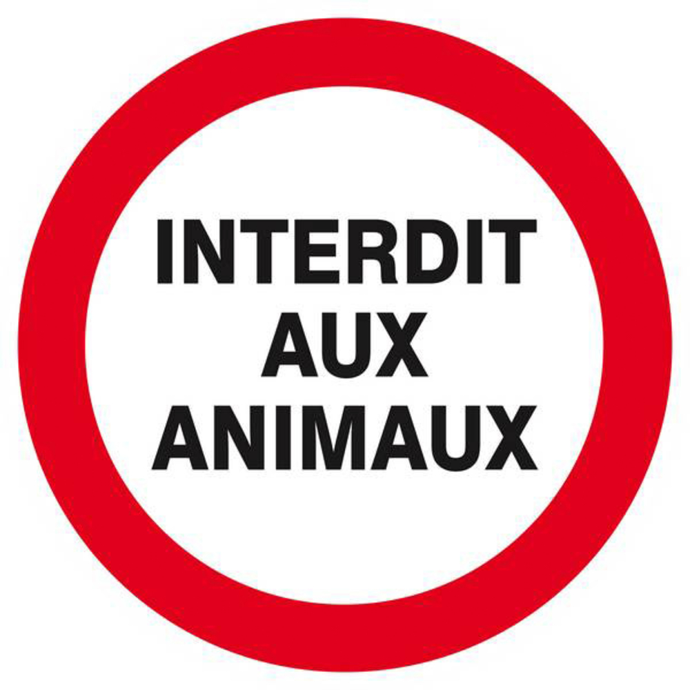 Panneau rigide INTERDIT AUX ANIMAUX D.420mm TALIAPLAST - 623228