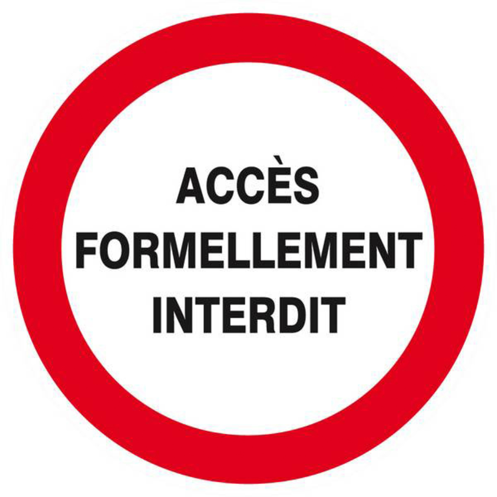 Panneau rigide ACCES FORMELLEMENT INTERDIT D.80mm TALIAPLAST - 624215