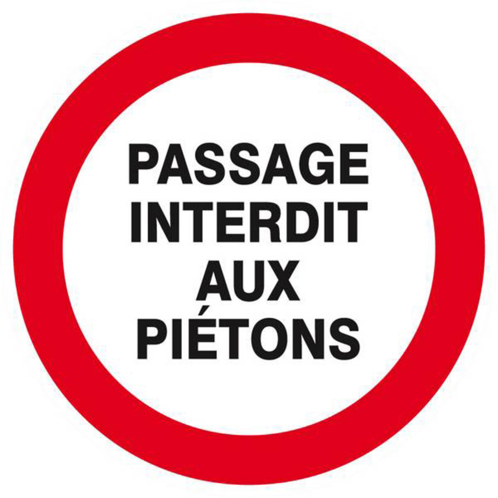 Panneau rigide PASSAGE INTERDIT AUX PIETONS D.80mm TALIAPLAST - 624222