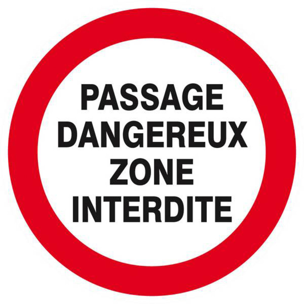 Panneau rigide PASSAGE DANGEREUX ZONE INTERDITE D.80mm TALIAPLAST - 624235