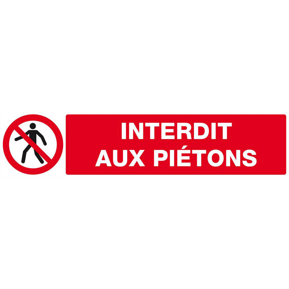 Panneau rigide INTERDIT AUX PIETONS 330x75mm TALIAPLAST - 625201
