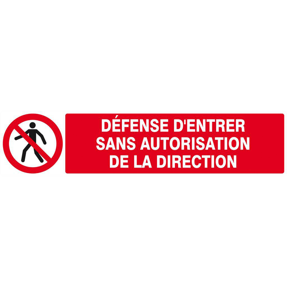 Panneau rigide DEFENSE D'ENTRER SANS AUTORISATION DIRECTE 330x75mm TALIAPLAST - 625205
