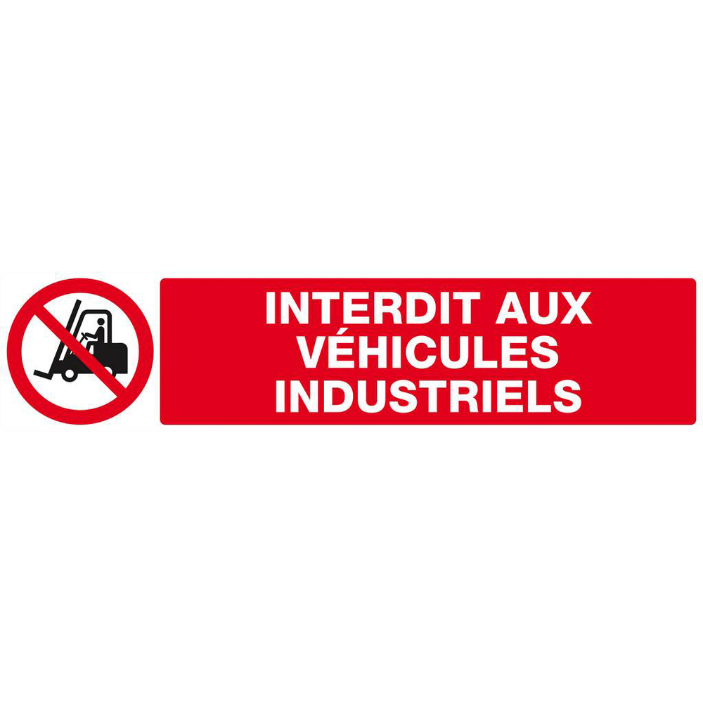Panneau rigide INTERDIT AUX VEHICULES INDUSTRIELS 330X75mm TALIAPLAST - 625228