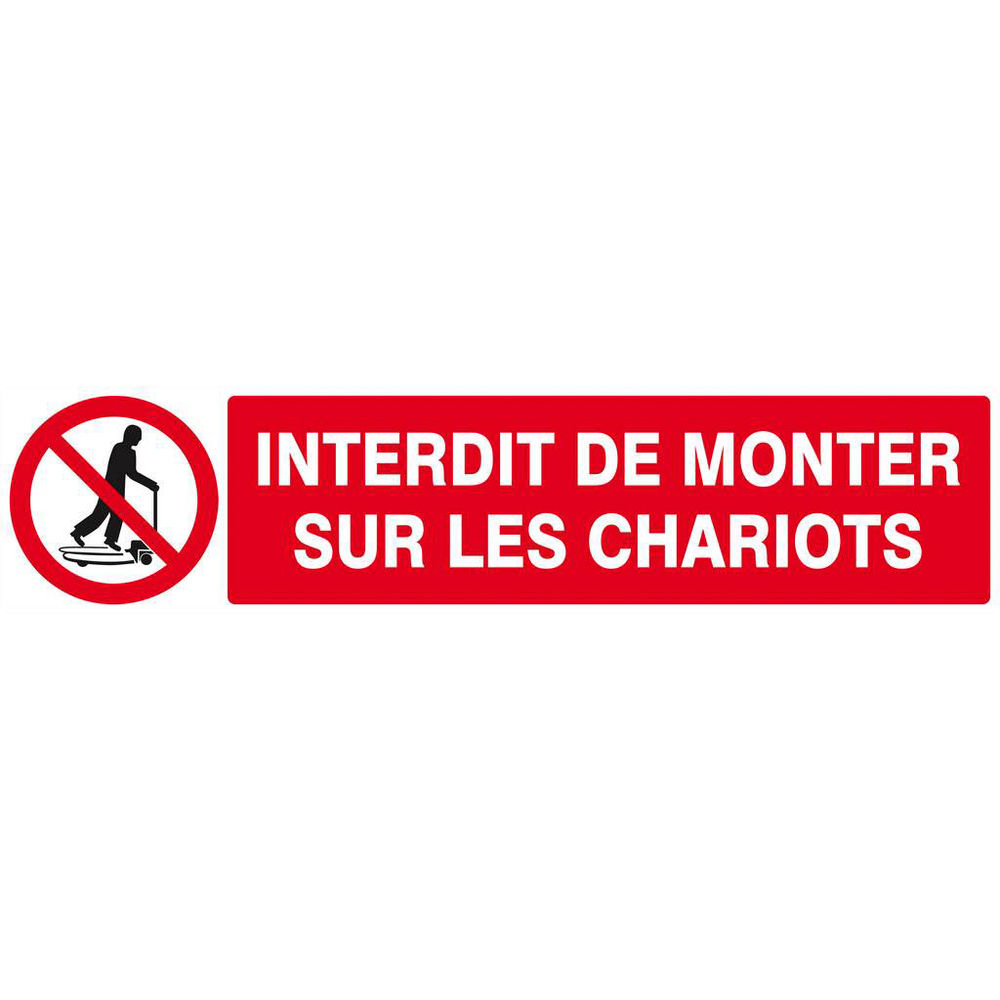 Panneau rigide INTERDIT DE MONTER SUR LES CHARIOTS 330x75mm TALIAPLAST - 625230