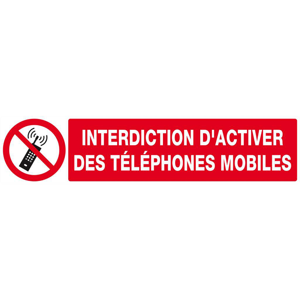 Panneau rigide INTERDICTION D'ACTIVER DES TELEPHONES MOBILES 330x75mm TALIAPLAST - 625233