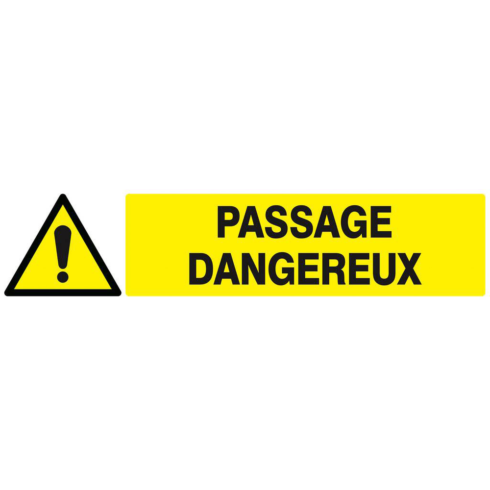Panneau rigide DANGER PASSAGE DANGEREUX 330X75MM TALIAPLAST - 625331