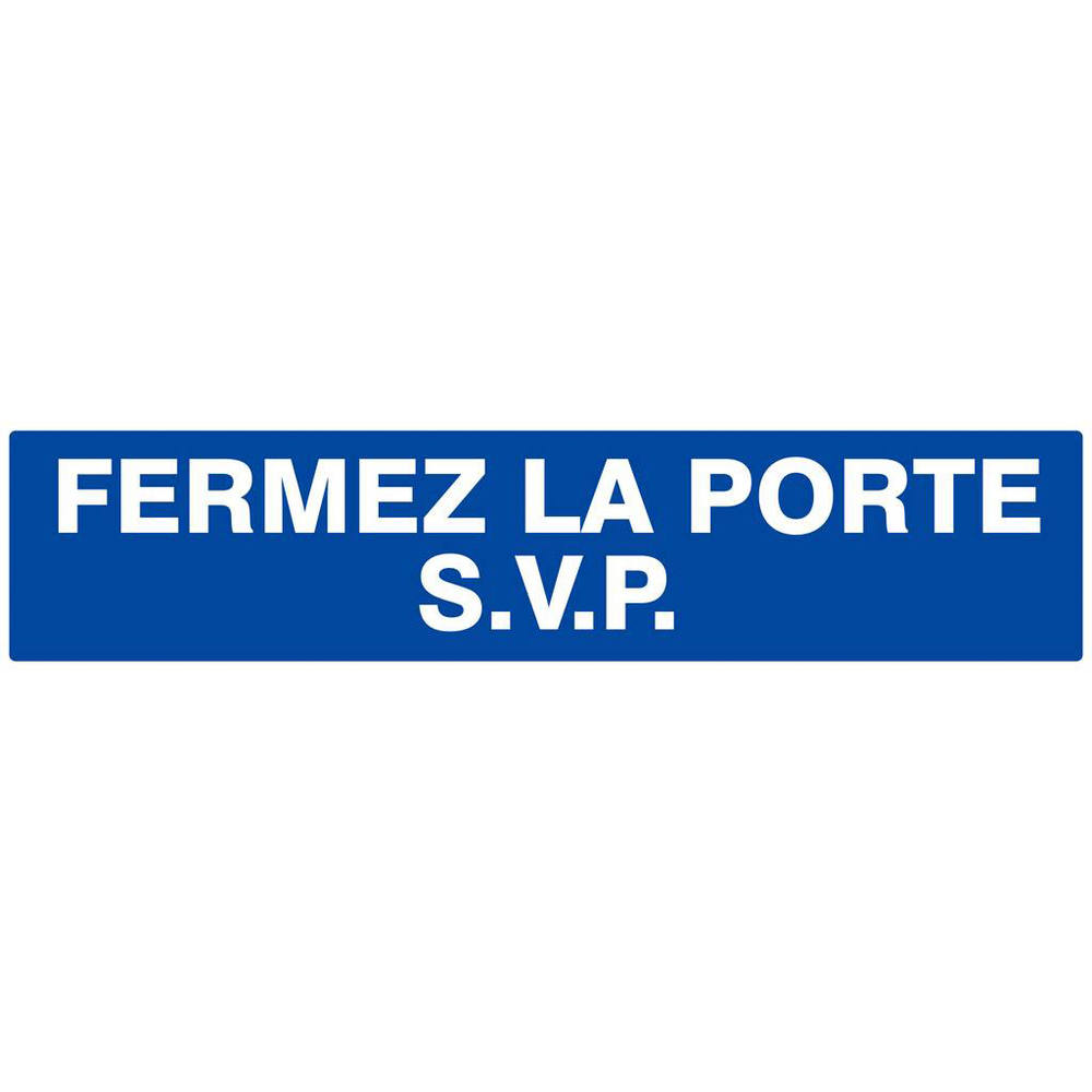 Panneau rigide FERMEZ LA PORTE S.V.P 330X75MM TALIAPLAST - 625619