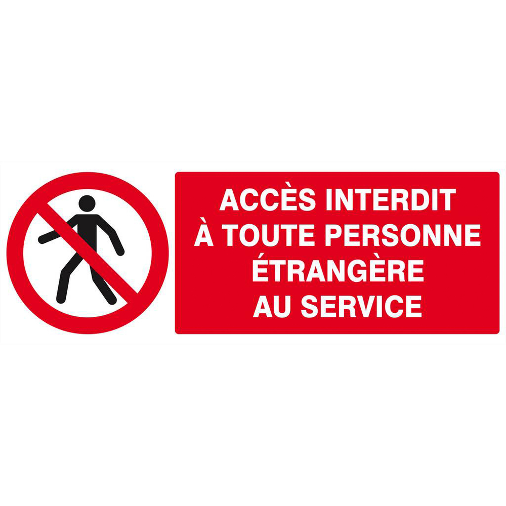Panneau rigide ACCES INTERDIT TTE PERS. ETRANGERE AU SERVICE 330x120mm TALIAPLAST - 626204