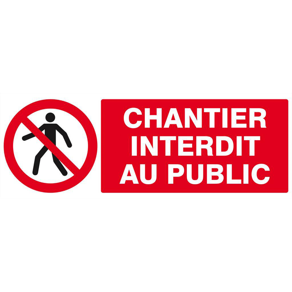 Panneau rigide CHANTIER INTERDIT AU PUBLIC 330X120MM TALIAPLAST - 626209