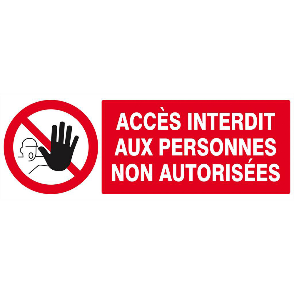 Panneau rigide ACCES INTERDIT AUX PERSONNES NON AUTORISEES 330X120MM TALIAPLAST - 626210