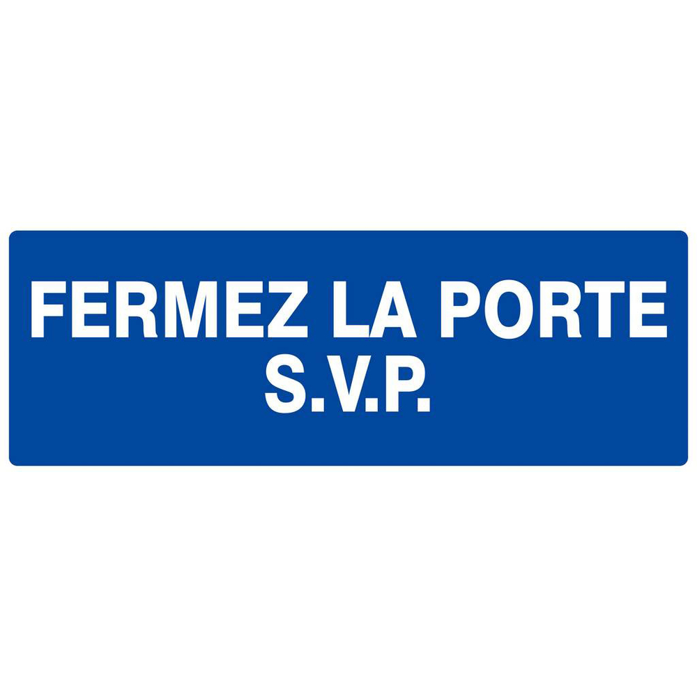 Panneau rigide FERMEZ LA PORTE S.V.P 330X120MM TALIAPLAST - 626619