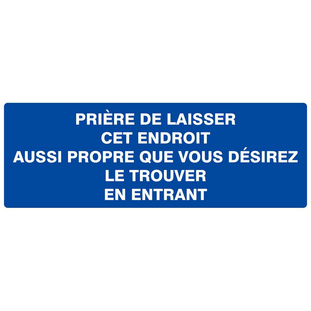 Panneau rigide PRIERE DE LAISSER CET ENDROIT AUSSI PROPRE... 330x120mm TALIAPLAST - 626641