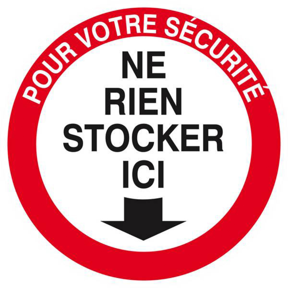 Panneau rigide POUR VOTRE SECURITE NE RIEN STOCKER ICI Ø180MM TALIAPLAST - 627208