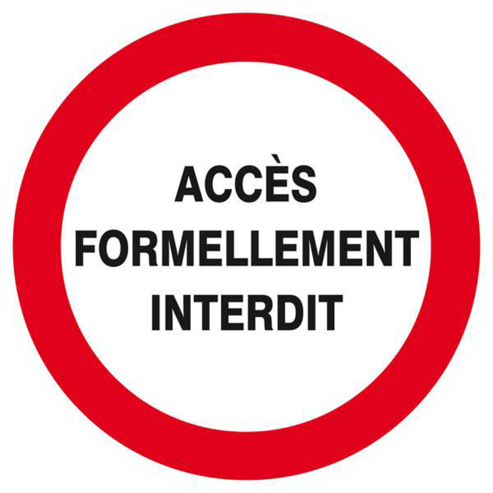 Panneau rigide ACCES FORMELLEMENT INTERDIT Ø180MM TALIAPLAST - 627216