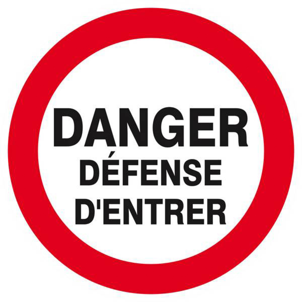 Panneau rigide DANGER DEFENSE D'ENTRER Ø180MM TALIAPLAST - 627218