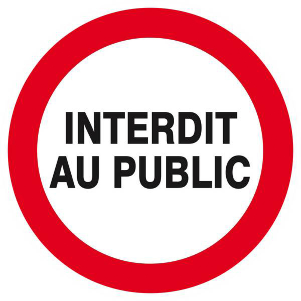 Panneau rigide INTERDIT AU PUBLIC Ø180MM TALIAPLAST - 627221