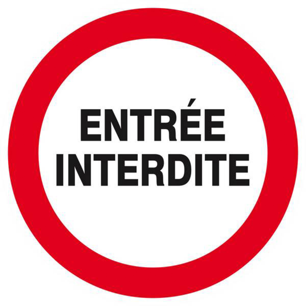 Panneau rigide ENTREE INTERDITE Ø180MM TALIAPLAST - 627247