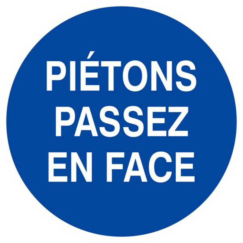 Panneau rigide PIETONS PASSEZ EN FACE Ø180MM TALIAPLAST - 627541