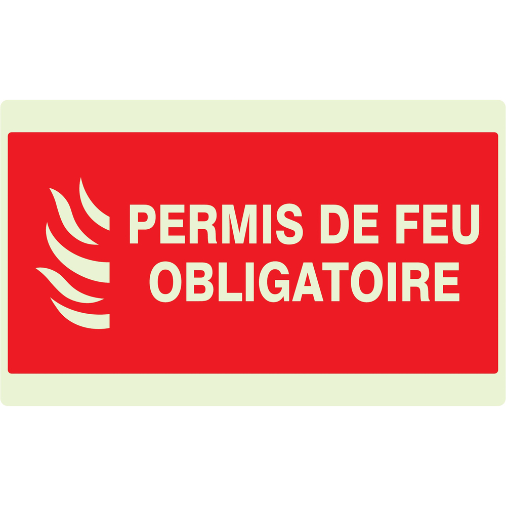 PANNEAU PERMIS DE FEU OBLIGATOIRE LUMINESCENT 330X200MM TALIAPLAST - 631119