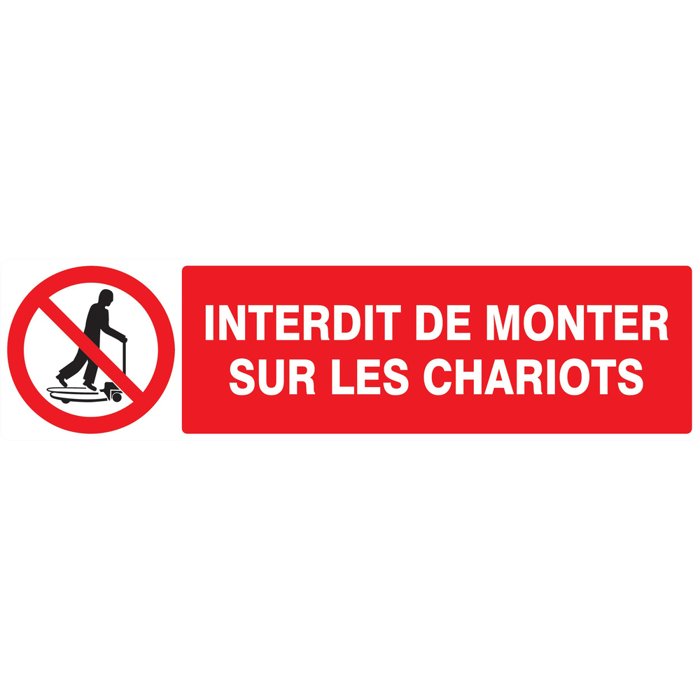 Panneau adhésif INTERDIT DE MONTER SUR LES CHARIOTS 200X52MM TALIAPLAST - 720230