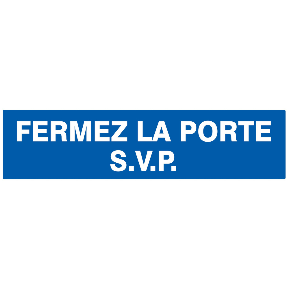 Panneau adhésif FERMEZ LA PORTE S.V.P 200X52MM TALIAPLAST - 720619