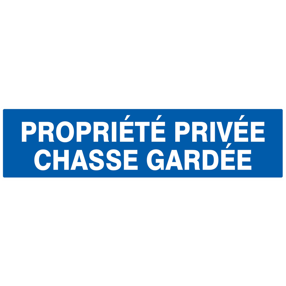 Panneau adhésif PROPRIETE PRIVEE CHASSE GARDEE 200X52MM TALIAPLAST - 720645