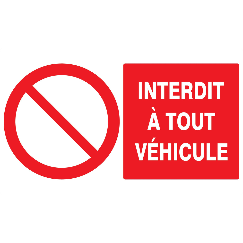 Panneau adhésif INTERDIT A TOUT VEHICULE 330X200MM TALIAPLAST - 721212