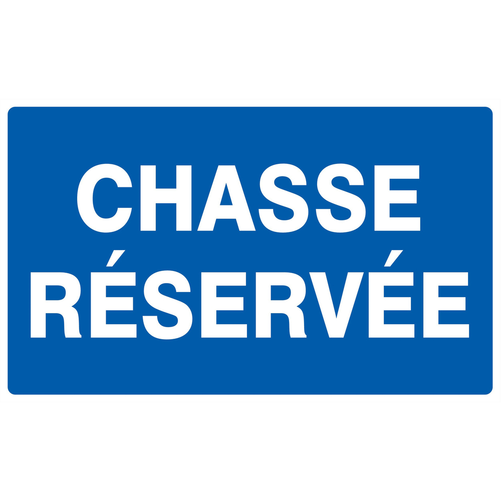 Panneau adhésif CHASSE RESERVEE 330X200MM TALIAPLAST - 721612