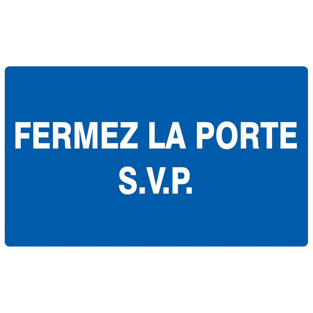 Panneau adhésif FERMEZ LA PORTE S.V.P 330X200MM TALIAPLAST - 721619