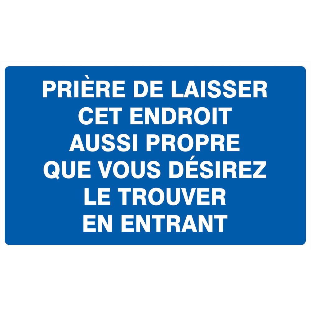 Panneau adhésif PRIERE DE LAISSER CET ENDROIT AUSSI PROPRE... 330x200mm TALIAPLAST - 721641