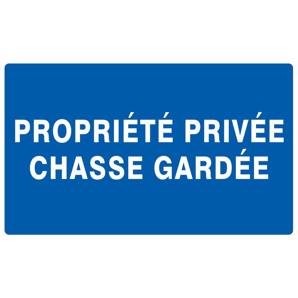 Panneau adhésif PROPRIETE PRIVEE CHASSE GARDEE 330X200MM TALIAPLAST - 721645