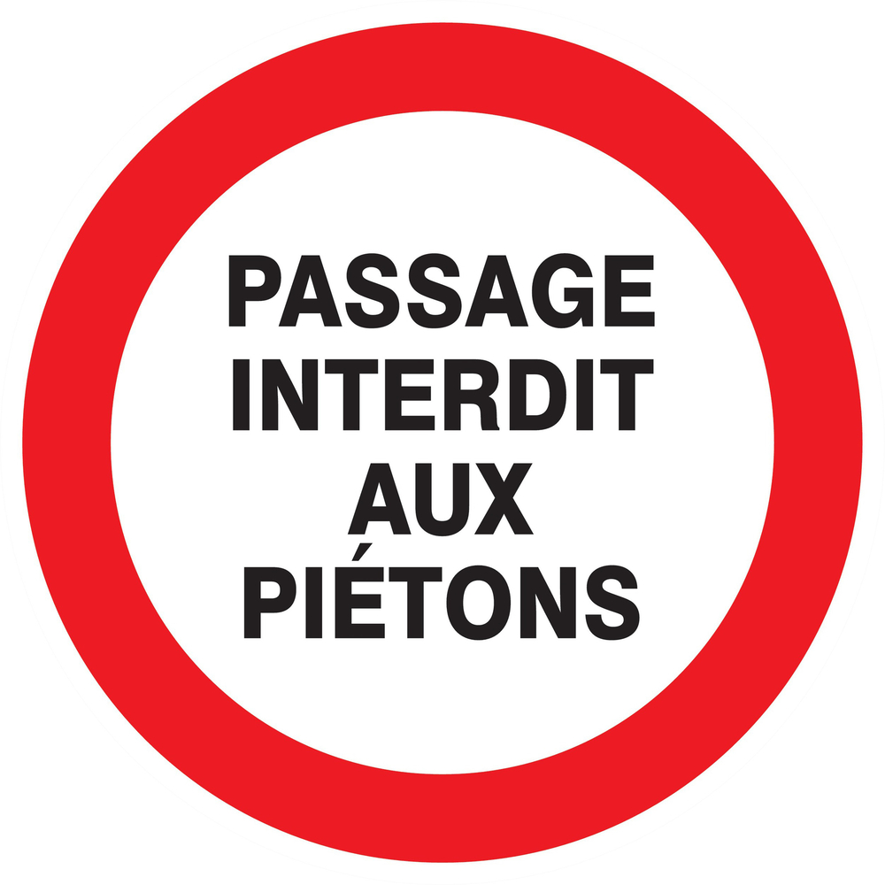 Panneau adhésif PASSAGE INTERDIT AUX PIETONS Ø300MM TALIAPLAST - 722201
