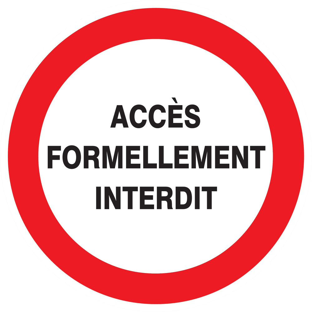Panneau adhésif ACCES FORMELLEMENT INTERDIT Ø300MM TALIAPLAST - 722203