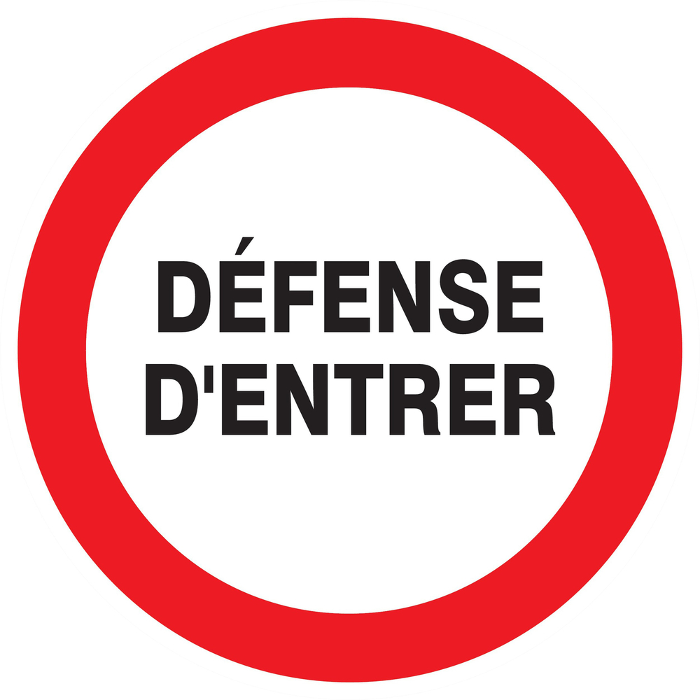 Panneau adhésif DEFENSE D'ENTRER Ø300MM TALIAPLAST - 722205