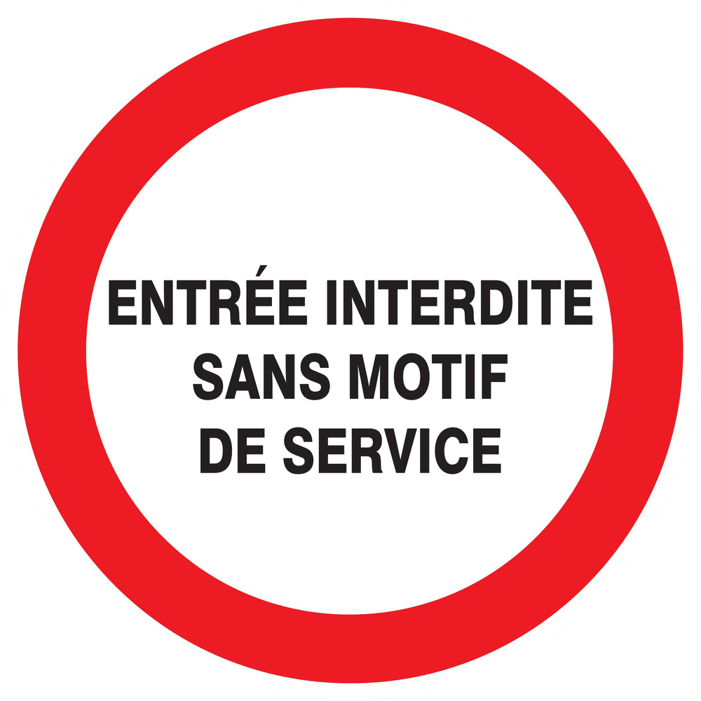 Panneau adhésif ENTREE INTERDITE SANS MOTIF DE SERVICE Ø300MM TALIAPLAST - 722224
