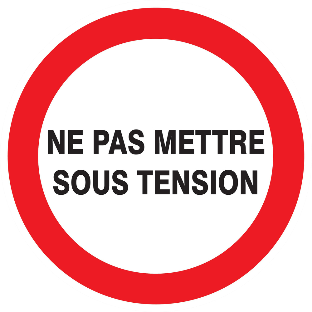 Panneau adhésif NE PAS METTRE SOUS TENSION Ø300MM TALIAPLAST - 722228