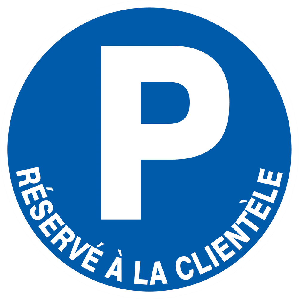 PANNEAU PARKING RESERVE A LA CLIENTELE Ø300MM TALIAPLAST - 722519