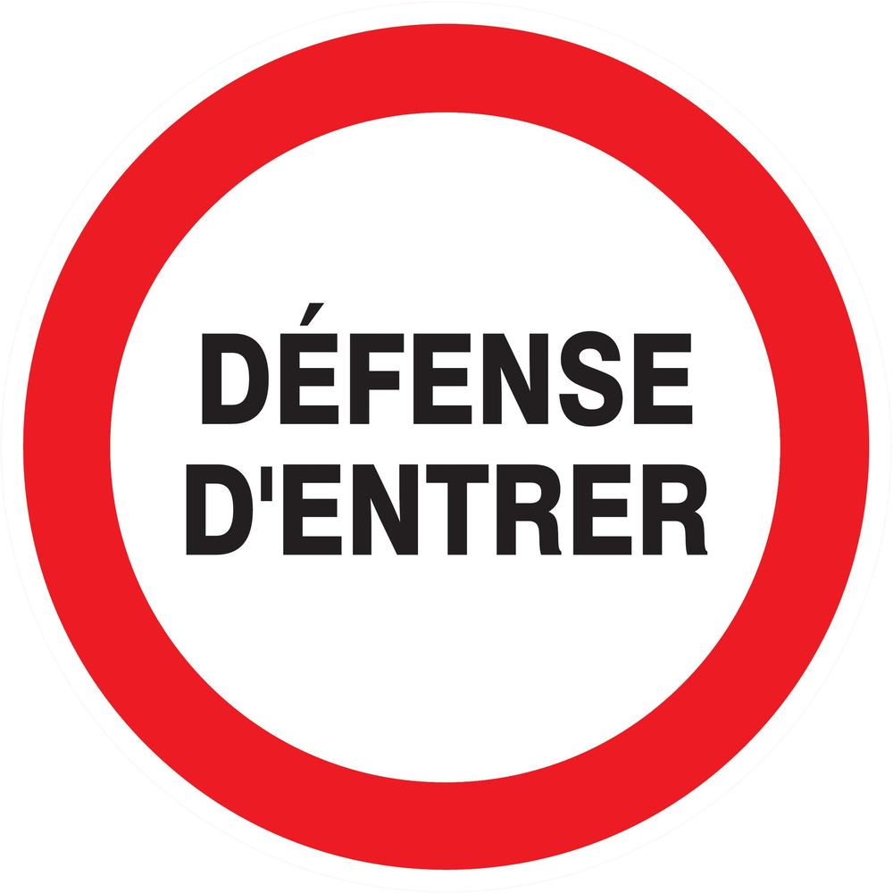 Panneau adhésif DEFENSE D'ENTRER Ø420MM TALIAPLAST - 723215