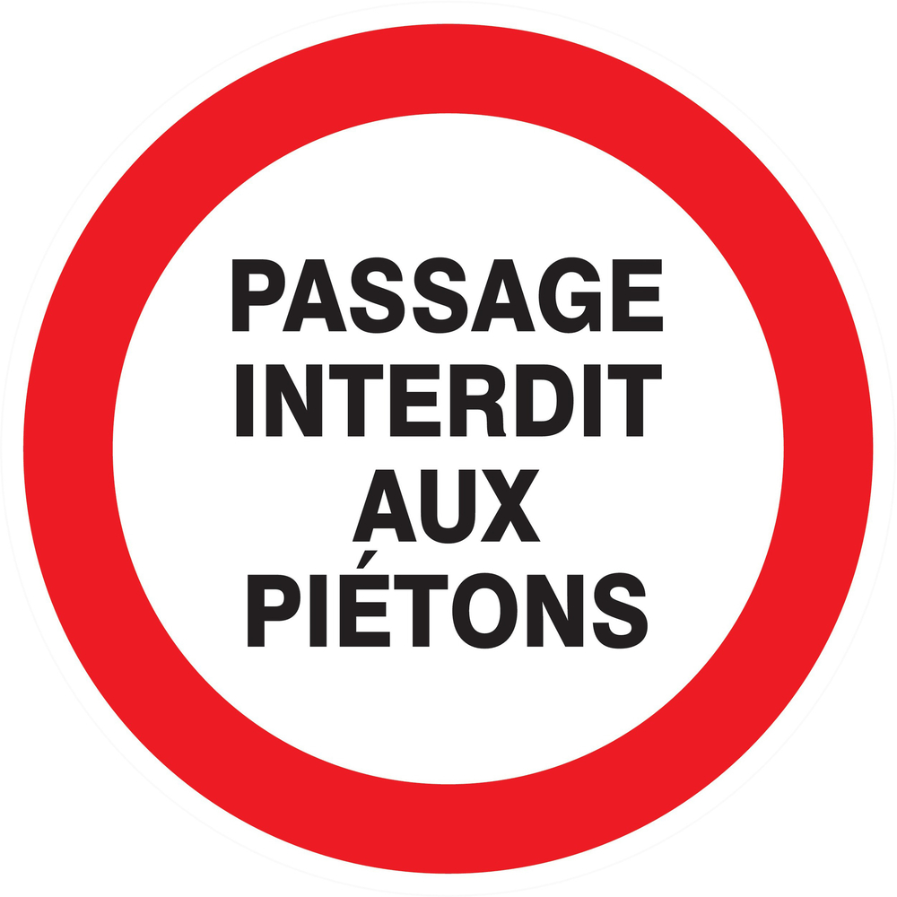 Panneau adhésif PASSAGE INTERDIT AUX PIETONS Ø420MM TALIAPLAST - 723219