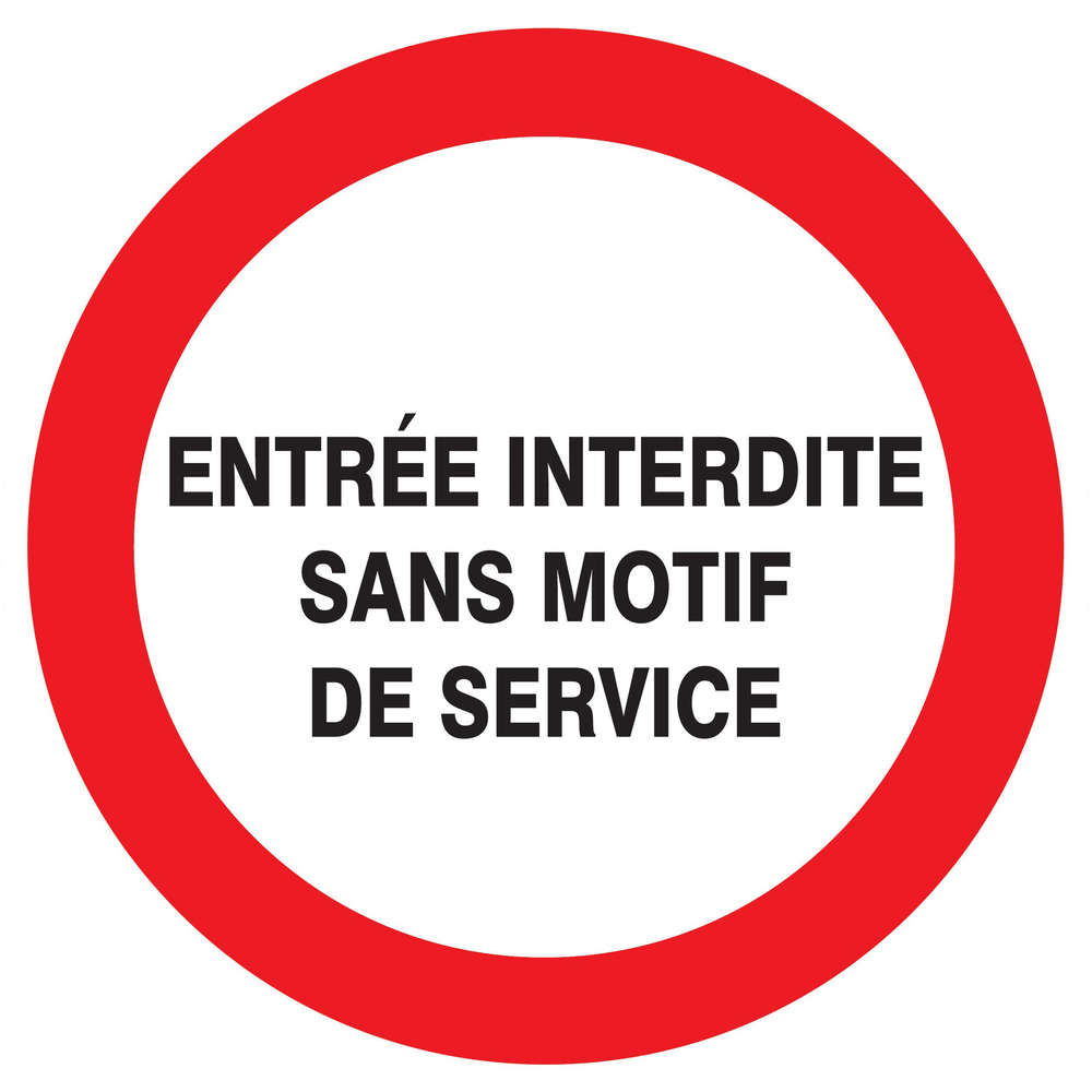 Panneau adhésif ENTREE INTERDITE SANS MOTIF DE SERVICE Ø420MM TALIAPLAST - 723225