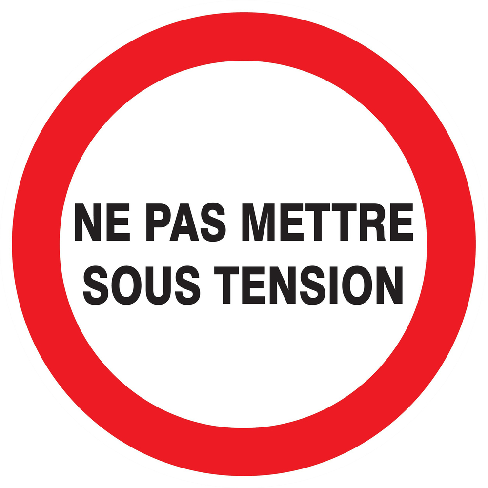 Panneau adhésif NE PAS METTRE SOUS TENSION Ø420MM TALIAPLAST - 723229
