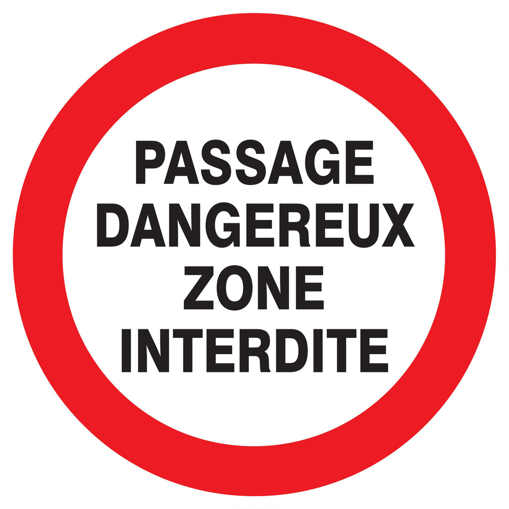 Panneau adhésif PASSAGE DANGEREUX ZONE INTERDITE Ø420MM TALIAPLAST - 723232