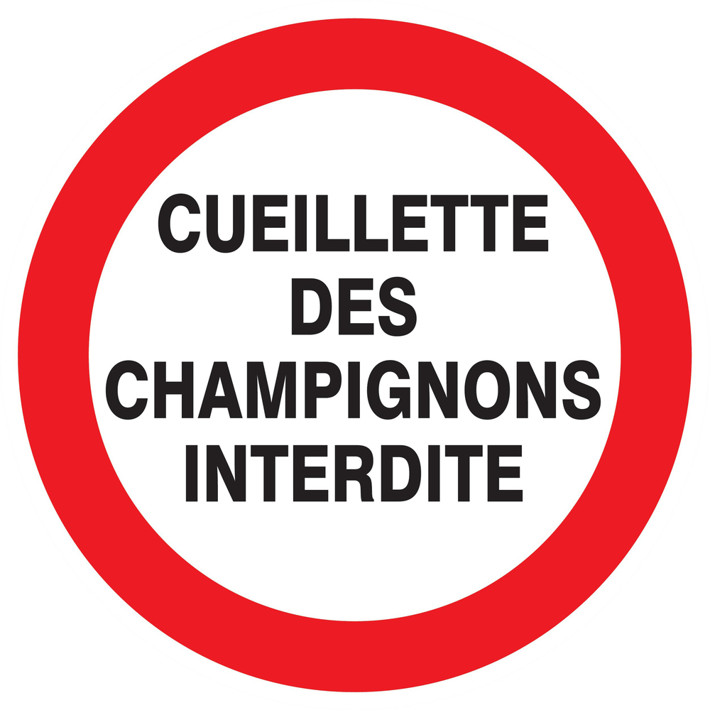 Panneau adhésif CUEILLETTE DES CHAMPIGNONS INTERDITE Ø420MM TALIAPLAST - 723238