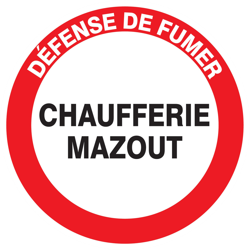 Panneau adhésif DEFENSE DE FUMER CHAUFFERIE MAZOUT Ø420MM TALIAPLAST - 723241