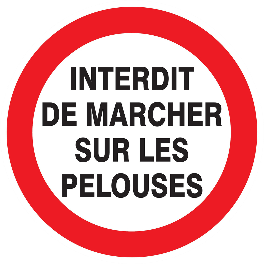 Panneau adhésif INTERDIT DE MARCHER SUR LES PELOUSES Ø420MM TALIAPLAST - 723257