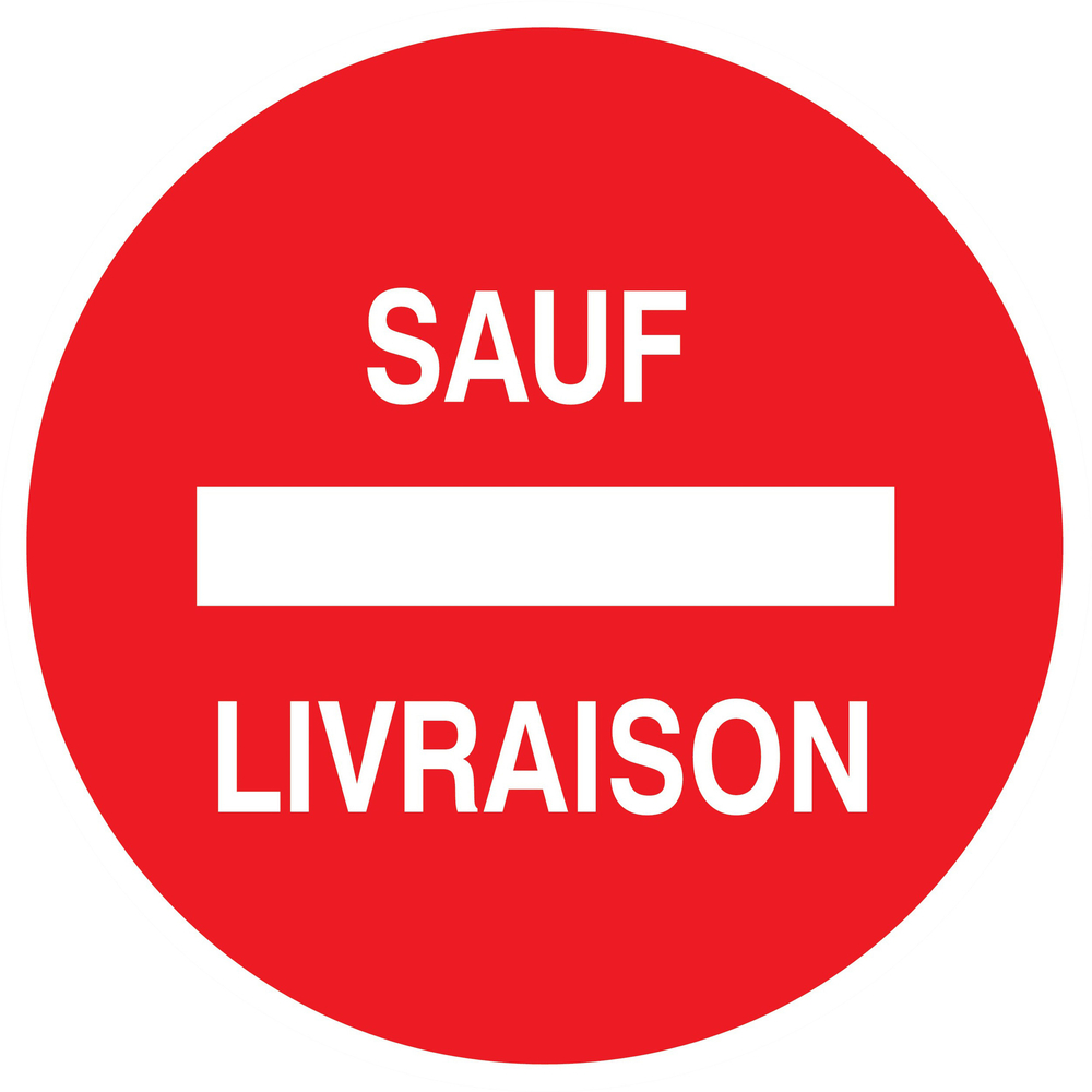 Panneau adhésif SENS INTERDIT SAUF LIVRAISON Ø420MM TALIAPLAST - 723263